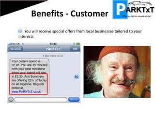 Benefits - Customer  You will be alerted 15 minutes before every milestone, hence allowing you to return to your car and exit the car park before being caught unnecessarily by the next tariff.Stay for 59 minutes = £2.70Stay for 1 Hour 1minutes = £5.30Figures from NCP – Montgomery Street Belfast