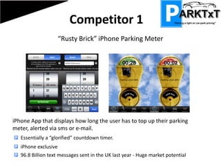 Benefits – Car ParkCustomer goodwill initiative – increased business due to offering customers access to new innovative technology“Anything new or innovative in the car-park industry attracts extra custom.”Jim Neeson CEO,  CITYPARK Data Mining Car Park providers will be able to build a profile on their customers. At present car park owners don’t know who there customers are or why they choose to use certain car-parks in preference of others.