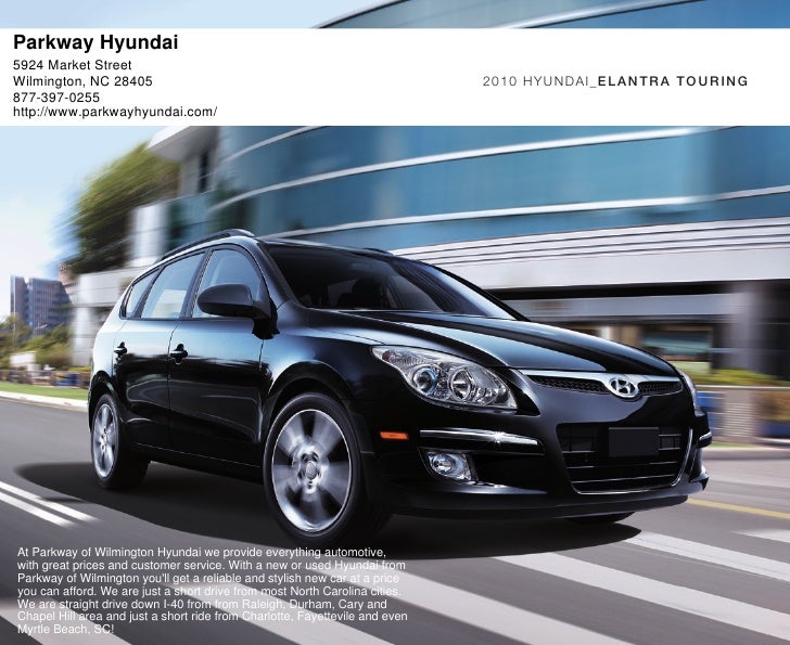 Hyundai Wilmington 2010 hyundai elantra touring brochure parkway hyundai Hyundai Wilmington 2010 hyundai elantra touring brochure parkway hyundai