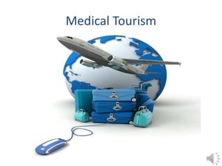 Medical Tourism