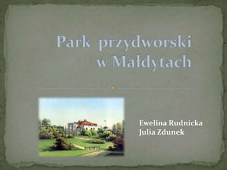 Ewelina Rudnicka
Julia Zdunek
 