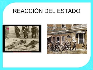 REACCIÓN DEL ESTADO
 