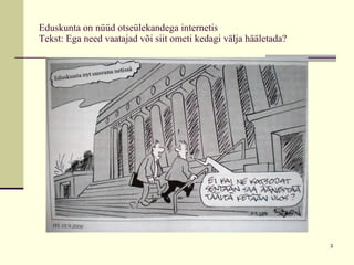 Eduskunta on nüüd otseülekandega internetis Tekst: Ega need vaatajad või siit ometi kedagi välja hääletada? 