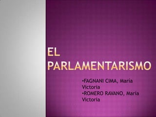 •FAGNANI CIMA, María
Victoria
•ROMERO RAVANO, María
Victoria
 