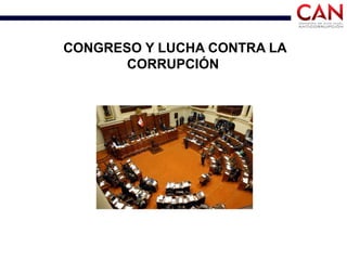 CONGRESO Y LUCHA CONTRA LA
CORRUPCIÓN
 
