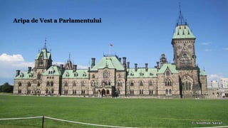 Aripa de Vest a Parlamentului
 