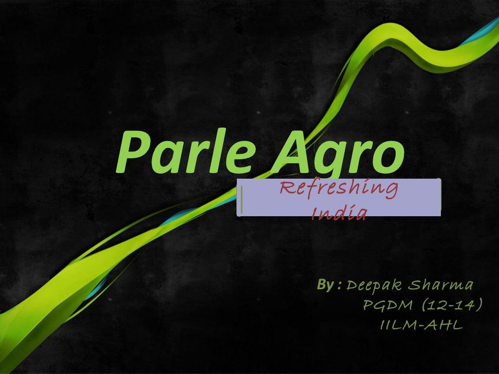 Parle agro ppt