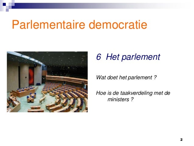 Wat Is Een Parlementaire Democratie