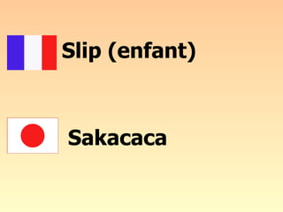Slip (enfant)  Sakacaca 