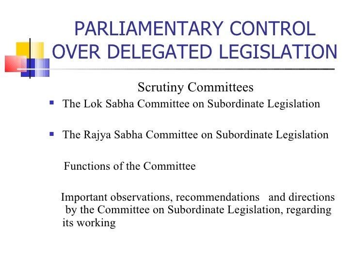 Parliamentary Control Of Delegated Legislation delegated-legislation-evaluation-ppt-download