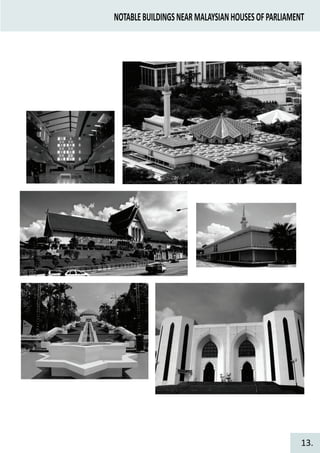 NOTABLEBUILDINGSNEARMALAYSIANHOUSESOFPARLIAMENT
13.
 