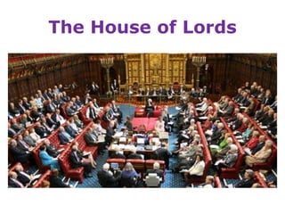 The House of Lords
 