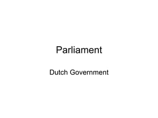 Parliament Dutch Government 