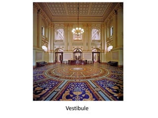 Vestibule
 