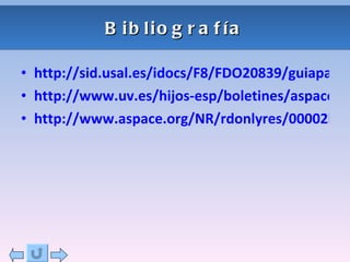 Bibliografía http://sid.usal.es/idocs/F8/FDO20839/guiapadres.pdf http://www.uv.es/hijos-esp/boletines/aspace/asp_2/asp_2.html http://www.aspace.org/NR/rdonlyres/00002bf7/pvgvmntzlvgnvdjcyvflgswdbzikucoc/LaParálisisCerebral.pdf 