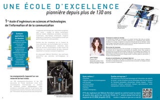 Télécom ParisTech alumni, l’association des
anciens élèves compte plus de 15 200 diplômés
à travers le monde ; une passerelle efficace entre
l’École, les diplômés et le monde professionnel !
L’association relie diplômés et étudiants, leur
propose de nombreux services et outils de
communication, anime et développe ce réseau
autour d’événements, conférences ou groupes
de réflexion thématiques tout au long de l’année.
Elle soutient aussi ses membres durant leur
vie professionnelle et personnelle et assure
une réelle transmission d’expérience entre
générations. L’association est membre fondateur
de ParisTech alumni, qui fédère les 200 000
diplômés des écoles de ParisTech, et membre
de Worldexecutives (manageurs.com), portail de
l’emploi des Grandes Écoles.
Une communauté en soutien : votre réseau de diplômés !
AU CŒUR DES RÉSEAUX
Lors de ma dernière année à
Télécom ParisTech j’ai étudié
à l’Université de Berkeley en
Californie. Je n’aurais jamais
pu réaliser ce projet sans le
soutien financier de Télécom
ParisTech alumni. Je souhaite
désormais être un membre actif
de l’association pour que demain,
d’autres élèves de l’École
puissent avoir la même chance
que moi. C’est ça l’esprit réseau !
Antonin Milza,
Promo 2014 - ingénieur du Corps
des Mines Français, Ingénieur de
croissance à Plume Labs, France
Quand j’étais étudiante, j’ai pu
profiter de diverses initiatives
de Télécom ParisTech alumni. À
mon tour maintenant de soutenir
l’association, et de partager
ma jeune expérience avec les
étudiants ; je participe avec eux
au Club Robotique... En bonus,
une dégustation œnologique
une fois de temps en temps est
toujours un plaisir !
Clémence Lê,
Promo 2010 - Ingénieure Etudes
et Développement chez ST Group,
France
Être membre de l’association
me permet de participer aux
événements qu’elle organise
et d’y rencontrer de nouveaux
camarades ou d’en revoir certains
que je n’aurais pas eu l’occasion
de croiser par ailleurs. C’est aussi
un plaisir d’échanger avec les
nouvelles promos et de répondre
à leurs questions (je me souviens
à quel point il n’était pas évident
de savoir ce que je voulais faire
après Télécom) !
Sophie Auchapt,
Promo 2007 - Spécialiste de la
souscription du moteur, Axa
Direct - Corée du Sud
ÊtremembredeTélécomParisTech
alumni, c’est la possibilité de
s’appuyer sur un vaste réseau
de diplômés avec lesquels nous
partageons un bagage et une
histoire communes. Pour moi,
c’est une démarche dans la
continuité de mes années passées
à l’École, qui offre un atout
indéniable et différenciant dans
un environnement professionnel
toujours plus compétitif.
De manière surprenante, c’est en
m’installant à Singapour, il y a 6
ans, que j’ai vraiment commencé à
mesurer la force de notre réseau
alumni.
Thomas Robert,
Promo 2001 - Head of Services &
Processes, CACIB, Singapore
telecom-paristech.org
Applis mobiles iOS et Android
Annuaire des diplômés
Chercher un stage, un premier emploi
Agenda, conférences
Groupes thématiques, clubs
Prix des Technologies Numériques
Revue TELECOM
4
Plaquette Etudiante
 