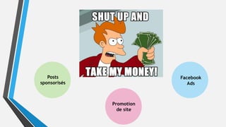 Promotion
de site
Posts
sponsorisés
Facebook
Ads
 