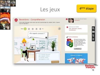 Les jeux

4ème étape

18

 