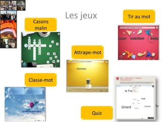 Casons
malin

Les jeux

Tir au mot

Attrape-mot

Classe-mot

Quiz

19

 