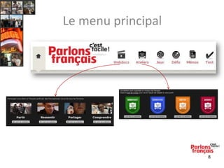 Le menu principal

8

 