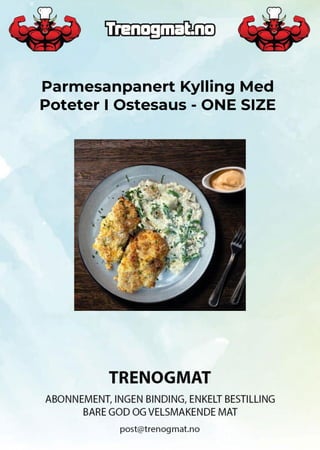 Parmesanpanert Kylling Med
Poteter I Ostesaus - ONE SIZE
 