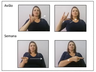 Avião
Semana
 