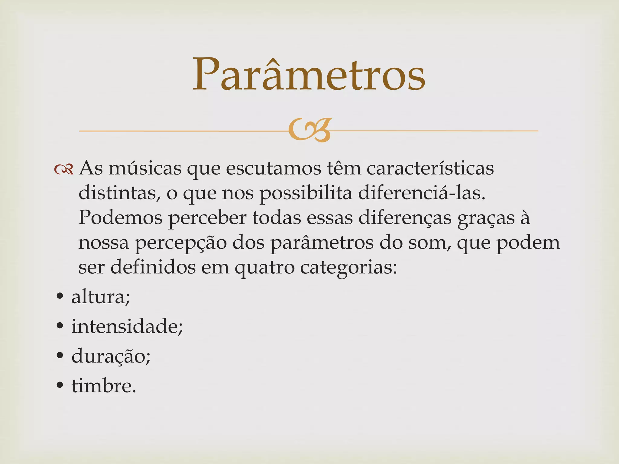Parâmetros do som | PPTX | Classical Music | Music