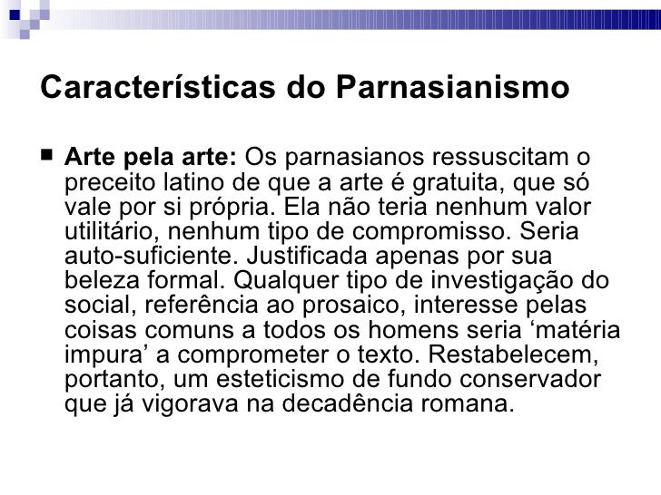 Uma Caracteristica Do Parnasianismo Presente Nesse Texto é