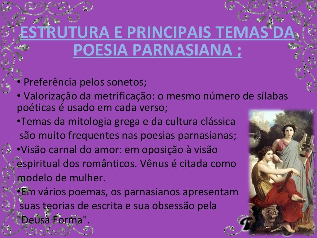 Uma Caracteristica Do Parnasianismo Presente Nesse Texto é