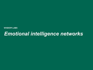 Emotional intelligence networks
 