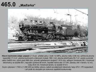 475.1              „Šlechtična“




     Výrobce: Škoda; Charakteristika: 2´ D 1´ p2; Rok výroby: 1947; U ČSD: 1947 - 1981...