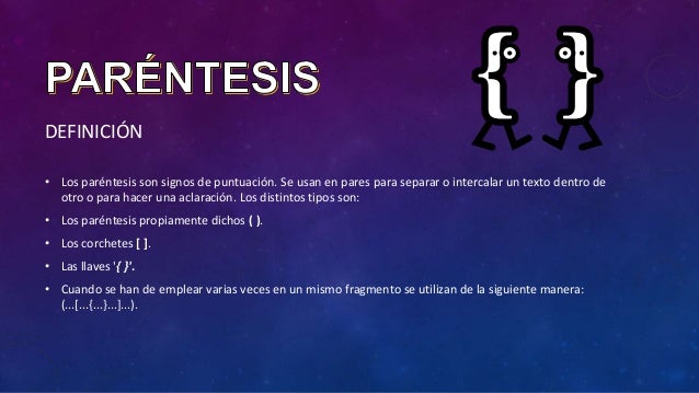 Paréntesis, guión y comillas.