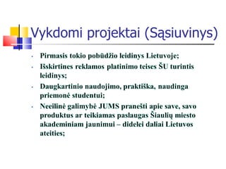 Vykdomi projektai  (S ąsiuvinys) 
