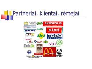 Partneriai, klientai, rėmėjai. 