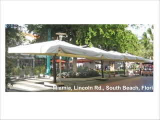 Miamia, Lincoln Rd., South Beach, Florida

 