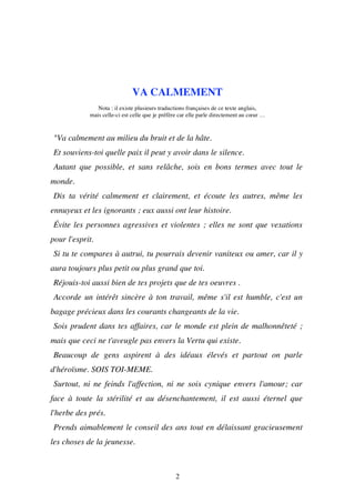 VA CALMEMENT 
Nota : il existe plusieurs traductions françaises de ce texte anglais, 
mais celle-ci est celle que je préfè...