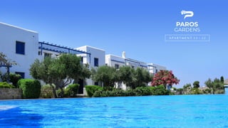 A P A R T M E N T 1 3 - 2 2
GARDENS
PAROS
 