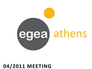 athens egea 04/2011 MEETING 