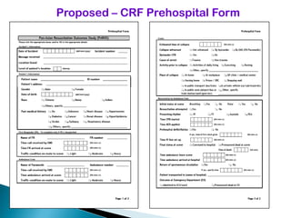 Proposed – CRF Prehospital Form
 