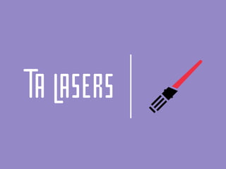 Ta lasers
 