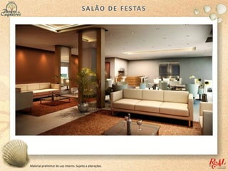 Material preliminar de uso interno. Sujeito a alterações.
 