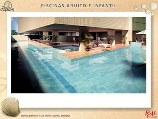 Material preliminar de uso interno. Sujeito a alterações.
 