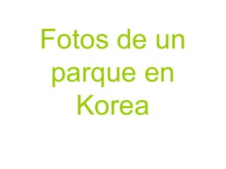 Parque Koreano