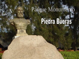 Parque Monumento Piedra Bueras 