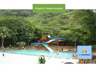 Proyecto: Parque Acuatico
 