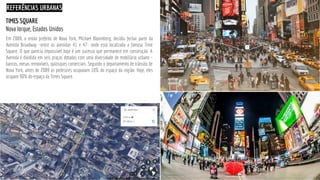Em 2009, o então prefeito de Nova York, Michael Bloomberg, decidiu fechar parte da
Avenida Broadway –entre as avenidas 41 ...
