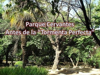 Parque Cervantes Valdepeñas Presentación: E. Galán N . Avance Automático 