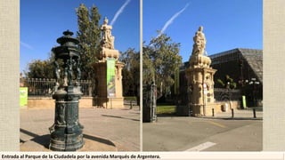 Entrada al Parque de la Ciudadela por la avenida Marqués de Argentera.
 