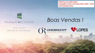 Boas Vendas !




                69
 