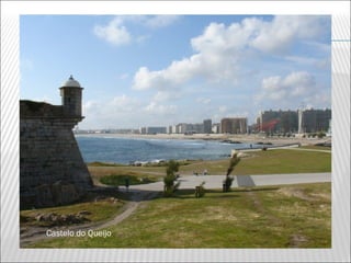 Castelo do Queijo
 
